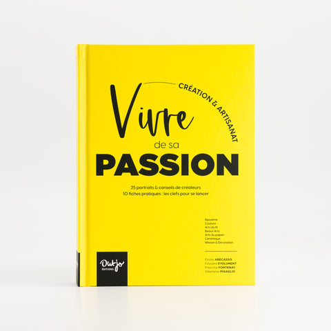 LIVRE " VIVRE DE SA PASSION "